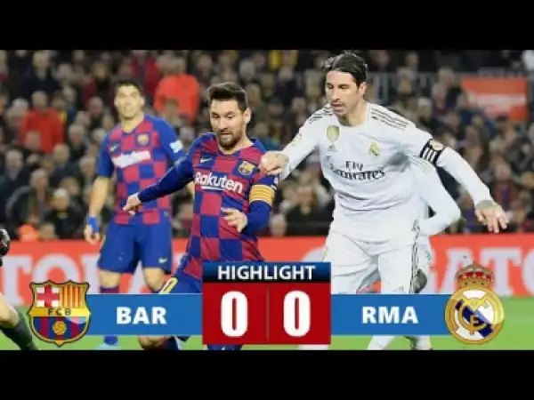 Barcelona vs Real Madrid  0 – 0 | LA Liga All Goals & Highlights | 18-12-2019