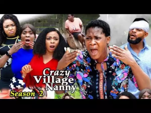 Crazy Village Nanny Season 2 (2019)