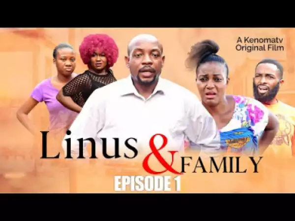 LINUS & FAMILY - Episode 1 (2019)