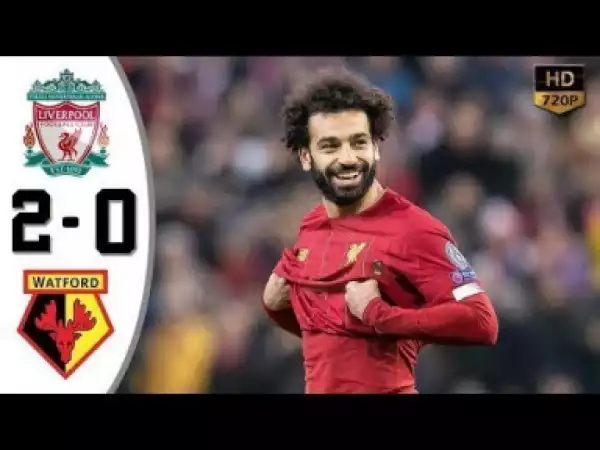 Liverpool vs Watford 2-0 - All Gоals & Hіghlіghts 2019