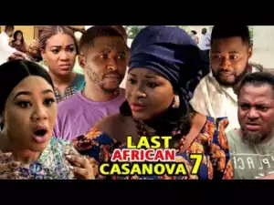 The Last African Casanova Season 7 (2019)