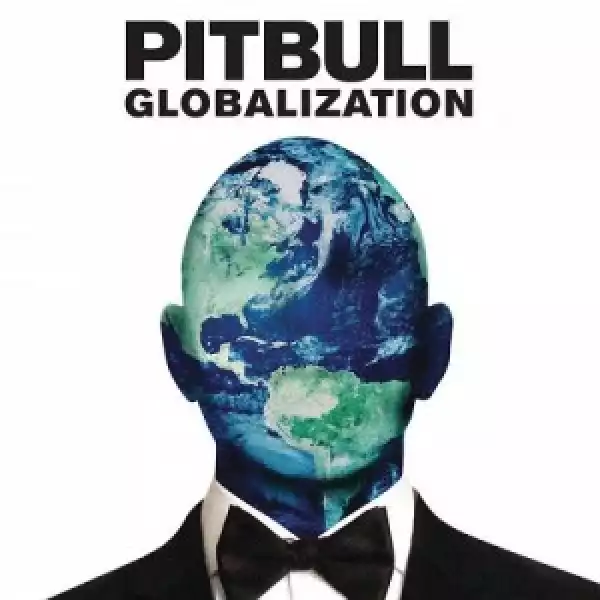 Album: Pitbull – Globalization (ZIP)