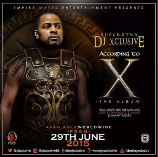 DJ Xclusive Unveils Tracklist & Art Cover Of Forthcoming Debut Album