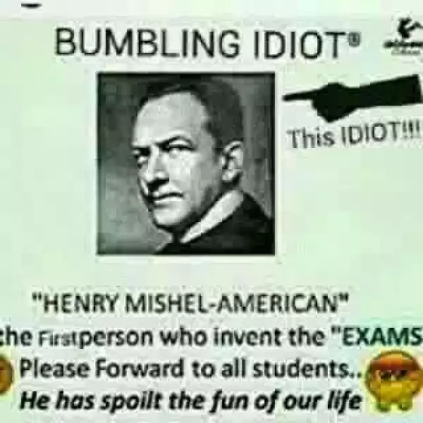 Hilarious Picture Of The Man Who Invented Examination
