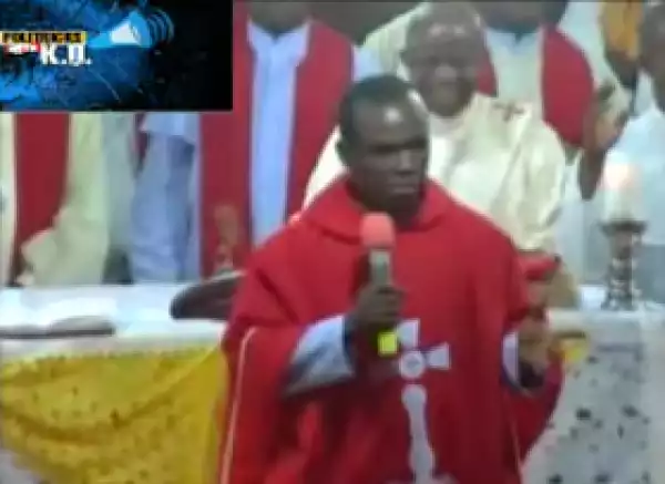 Read Full Transcript Of Catholic Priest Ejike Mbaka’s ‘Attack’ On President Jonathan