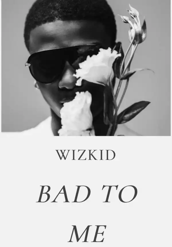 Wizkid – Bad To Me (Instrumental)
