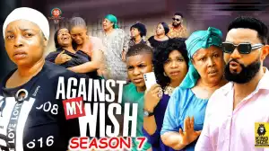 Against My Wish Season 7