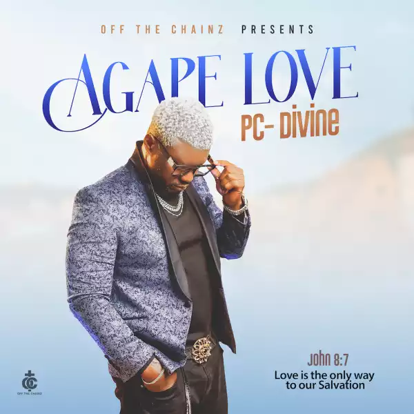 PC Divine – Agape Love (Album)