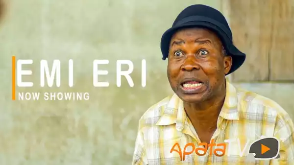 Emi Eri (2021 Yoruba Movie)