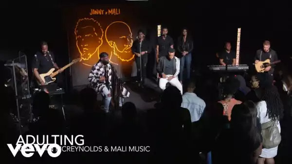 Jonathan McReynolds & Mali Music – Adulting