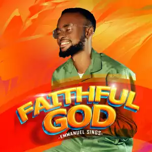Emmanuel Sings – Faithful God
