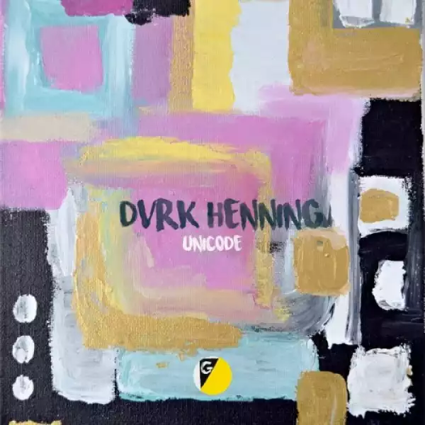DVRK Henning – Unicode (EP)
