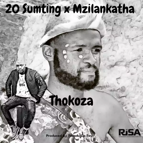 20 SuMtinng & Mzilankatha – Thokoza
