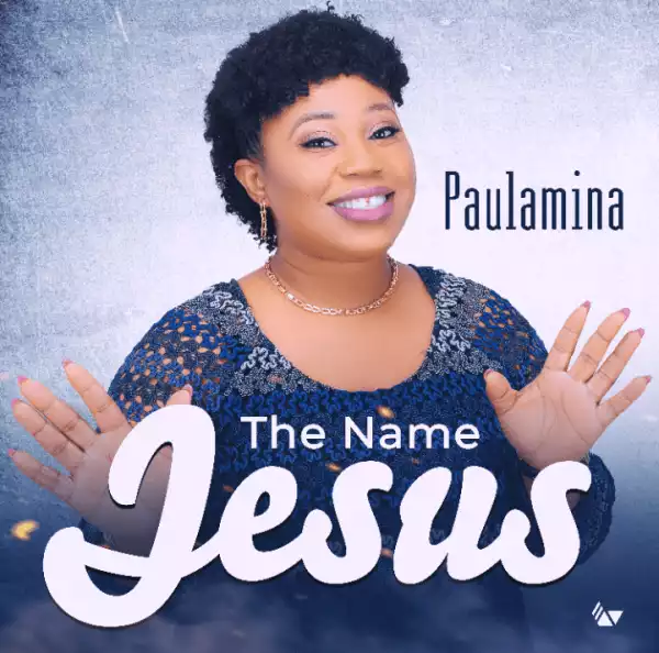 Paulamina – The Name Of Jesus