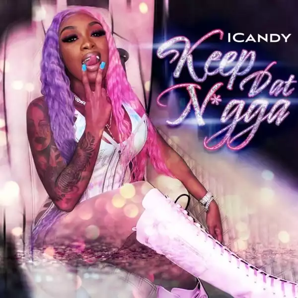 iCandy – Keep Dat Nigga (Instrumental)