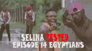 Selina Tested – (Episode 14 Egyptians)