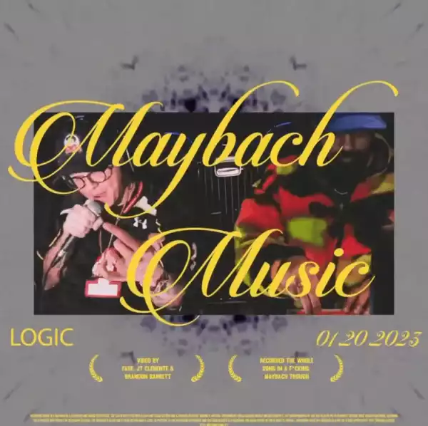 Logic - Maybach Music