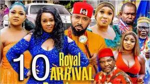 Royal Arrival Season 10