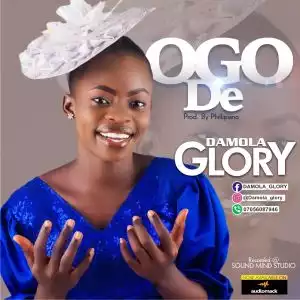 Damola Glory – Ogo De
