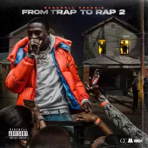 Bankroll Freddie - From Trap To Rap 2 (Album)