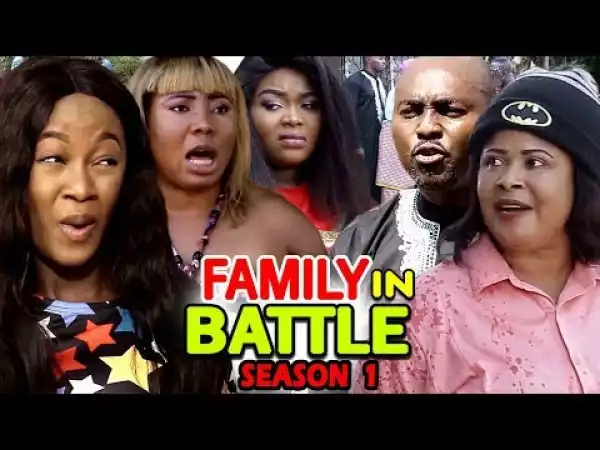 Nollywood Movie: Family In Battle Season 1 (2020)