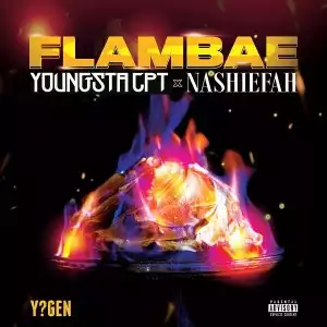 YoungstaCPT – FLAMBAE ft Nashiefah (Video)