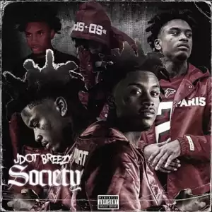 Jdot Breezy - Society (Album)