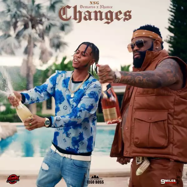 Nhance Ft. Demarco & NSG – Changes