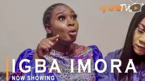 Igba Imora (2021 Yoruba Movie)