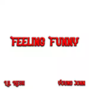 Lil Kesh – Feeling Funny ft. Young Jonn