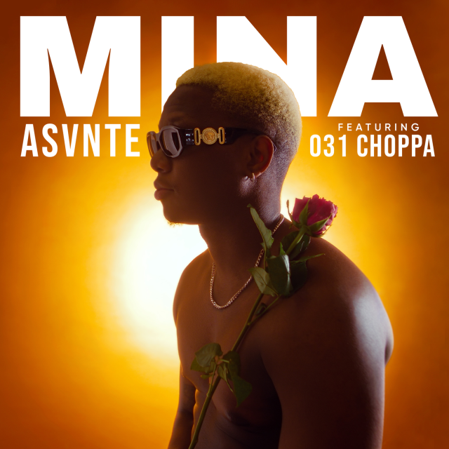 Asvnte – Mina ft 031Choppa