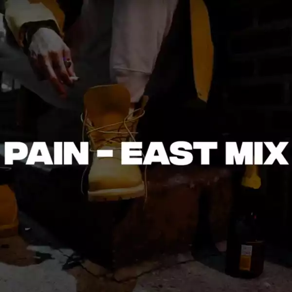 Dave East – Pain (East Mix)