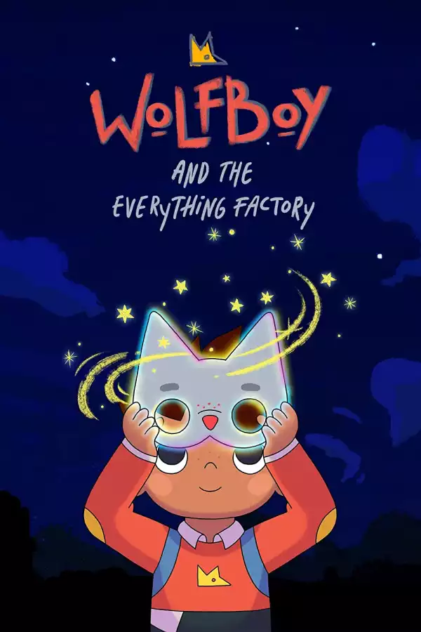 Wolfboy and the Everything Factory Season 2
