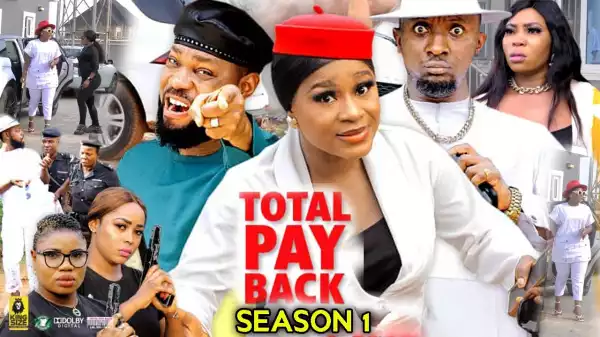 Total Pay Back (2022 Nollywood Movie)