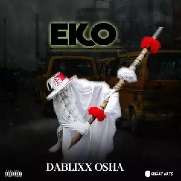 Dablixx Osha – Eko (EP)