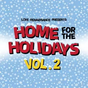 Love Renaissance (LVRN) - Home For The Holidays, Vol. 2 (Album)