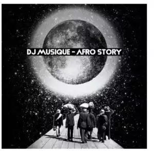 DJ Musique – Afro Story