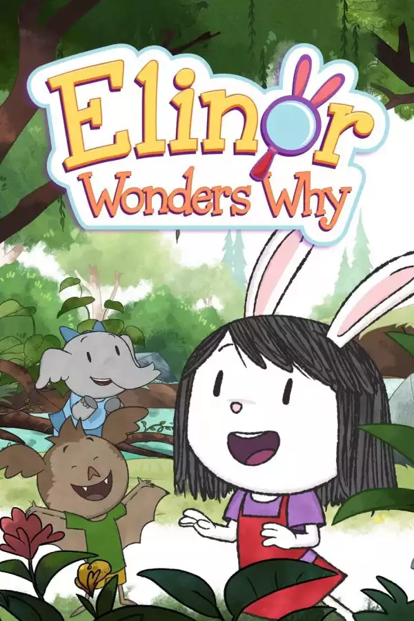 Elinor Wonders Why S01 E03-04