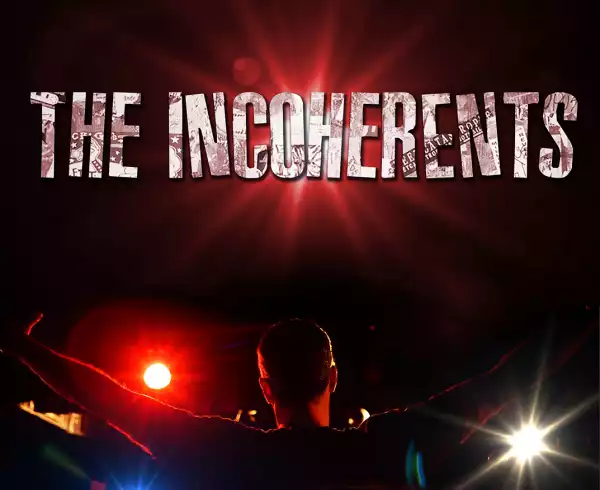 The Incoherents (2019) (Movie)