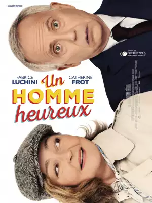 For Better And For Worse (Un homme heureux) (2023)