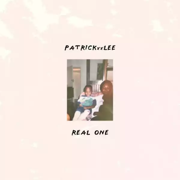 PatricKxxLee – Real One