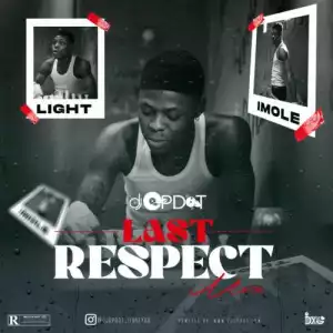 DJ OP Dot – Last Respect [Mohbad Mix]