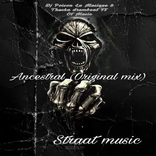 DJ Poison La MusiQue & Thuska Drumbeat – Ancestral ft. OT Music