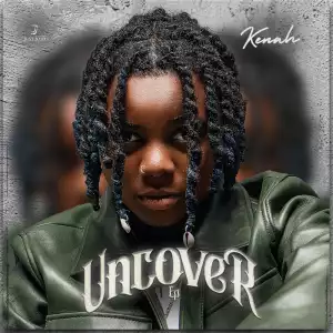 Kenah – Uncover (EP)