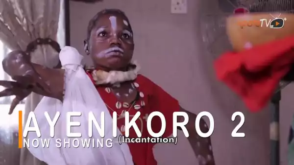 Ayenikoro Part 2 (2022 Yoruba Movie)
