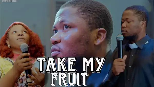 Brainjotter –  Leave My Husband, Take My Fruit (Comedy Video)