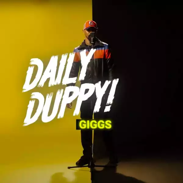 Giggs – Daily Duppy