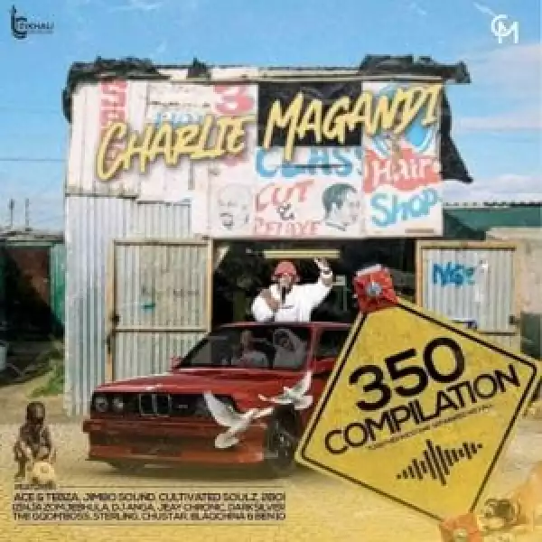 Charlie Magandi ft Cultivated Soulz – 350