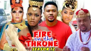 Fire On The Throne Season 12