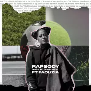 Rapsody - Dust To Diamonds ft. Faouzia